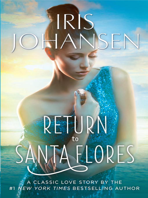 Title details for Return to Santa Flores by Iris Johansen - Available